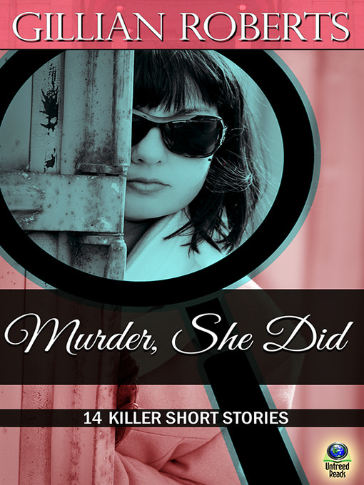 Title details for Murder, She Did by Gillian Roberts - Wait list